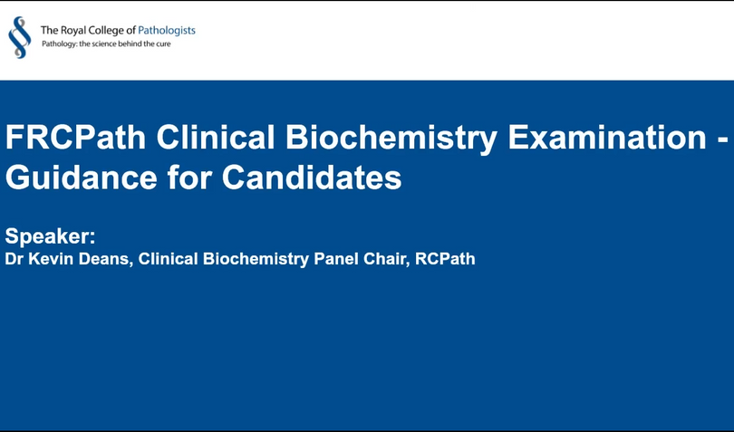 FRCPath Clinical Biochemistry Examination - Guidance for Candidates